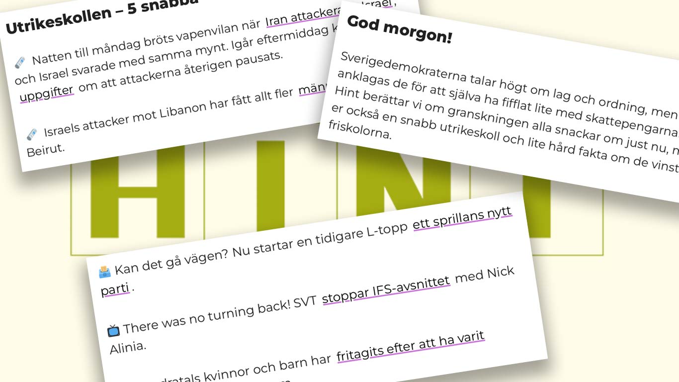 Hints nyhetsbrev ger prenumeranterna en snabb koll på dagens nyheter. Skärmdumpar från Hint (kollage: Media.nu)